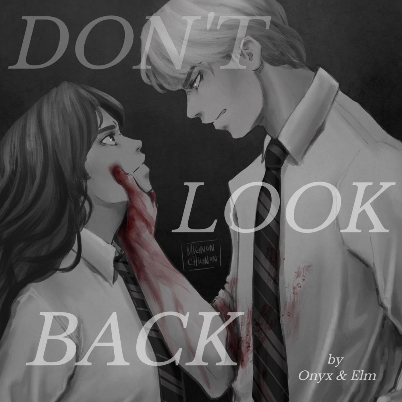 Dont Look Back by Onyx & Elm, a Dramione audiobook | Listen Notes