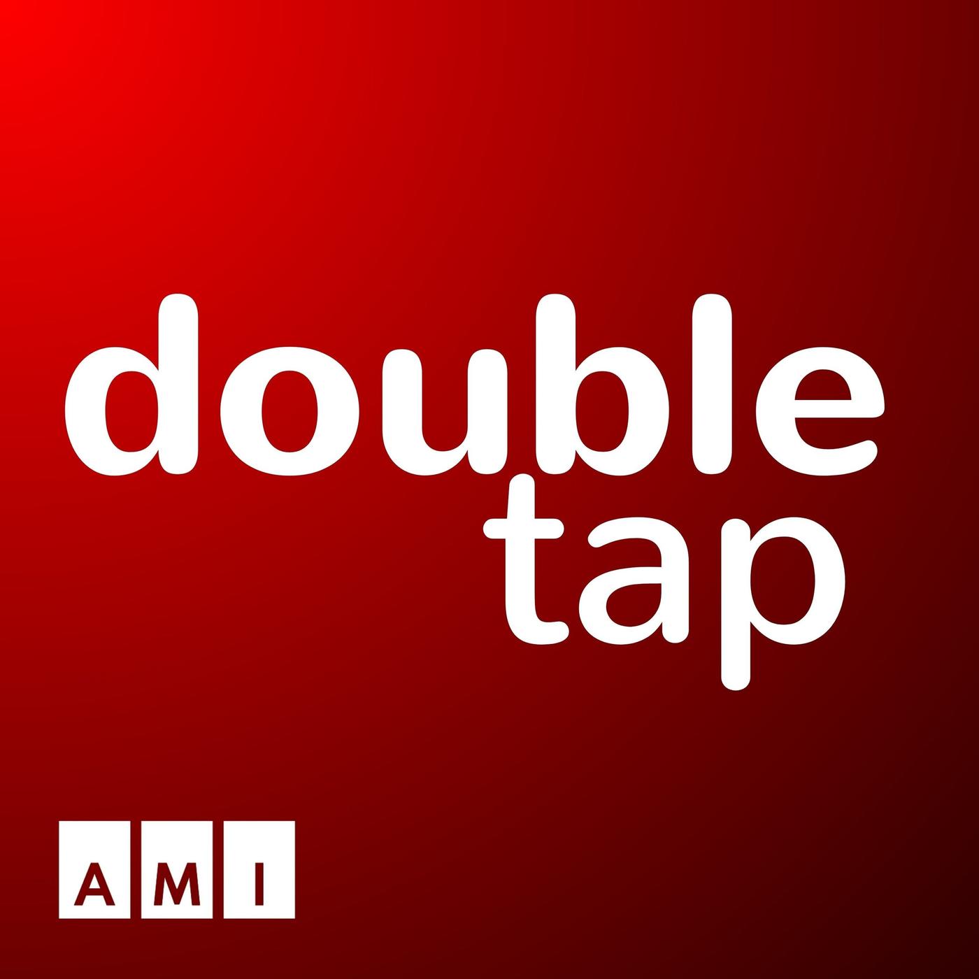 Double Tap (podcast) - Accessible Media Inc. | Listen Notes