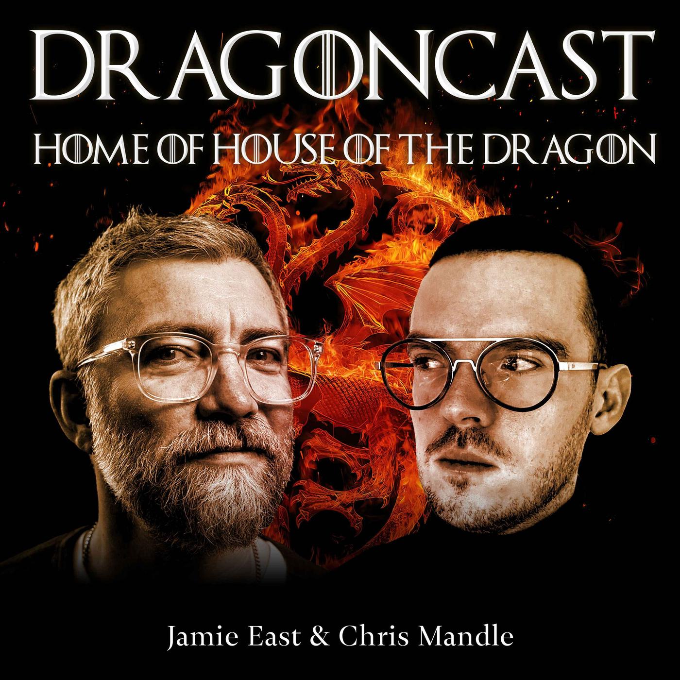 Dragoncast: Home of House of the Dragon