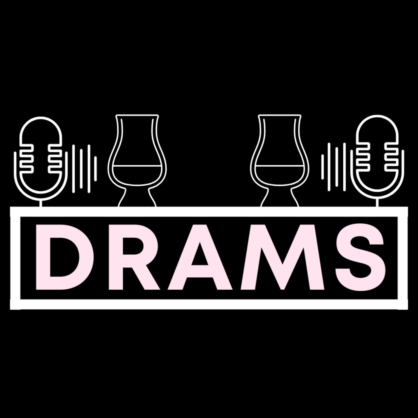 DRAMS | A Whisky Podcast