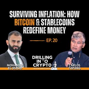 #20 Surviving Inflation: How Bitcoin & Stablecoins Redefine Money