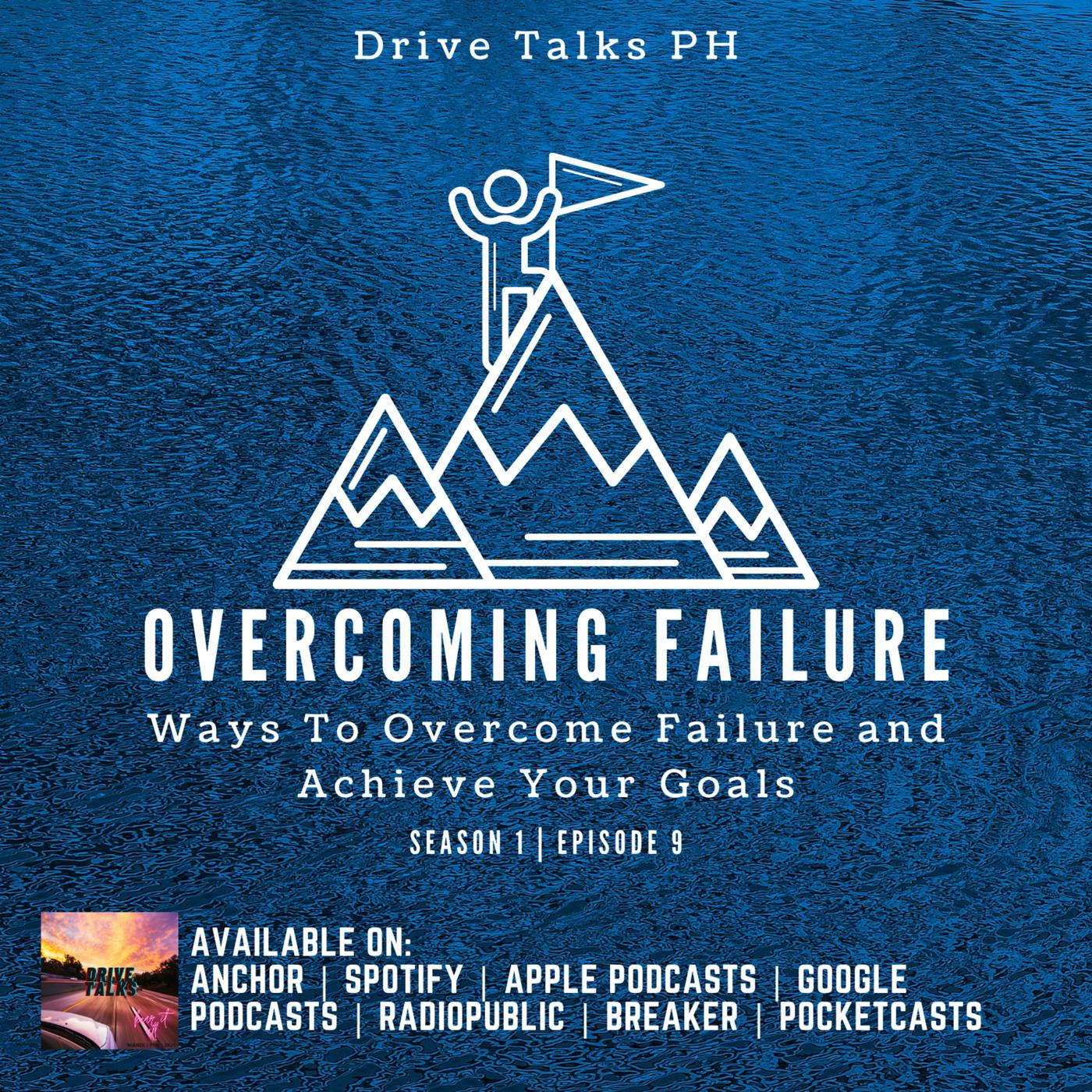 Overcoming Failure - Drive Talks PH (podcast) | Listen Notes