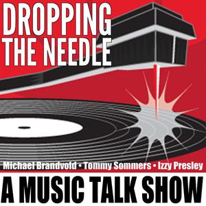 Dropping The Needle – A Music Talk Show
