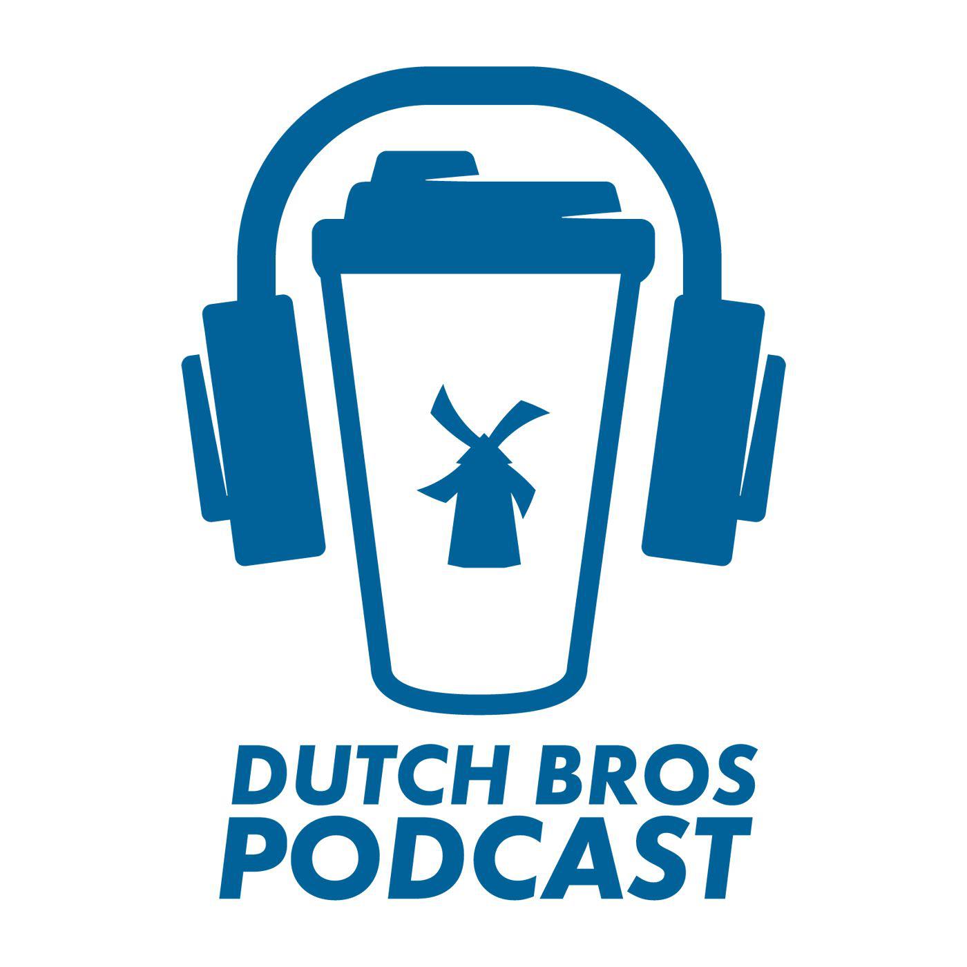 Aaron Eastman Part 2 - Dutch Bros Podcast | Listen Notes