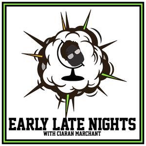 Early Late Nights
