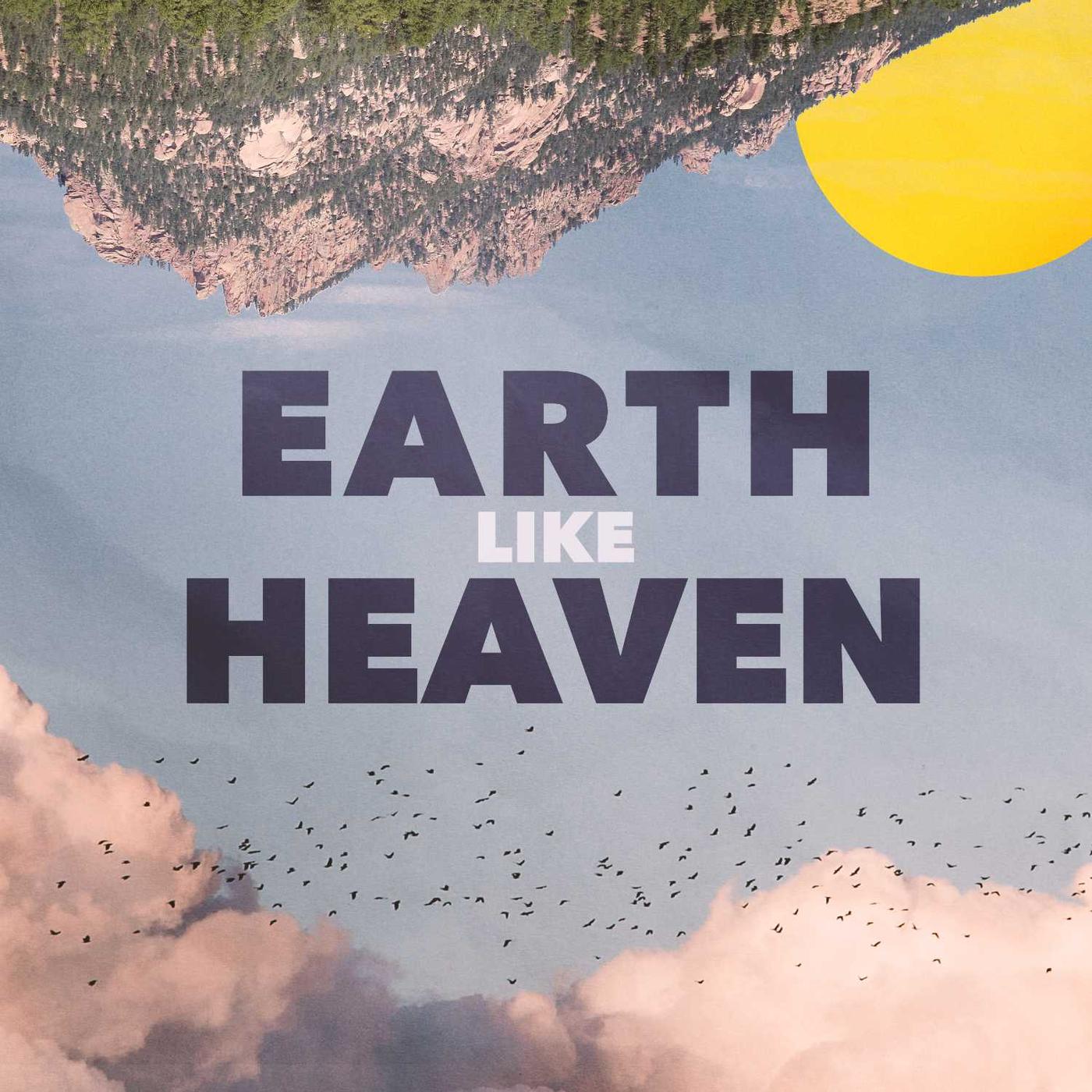 Earth Like Heaven