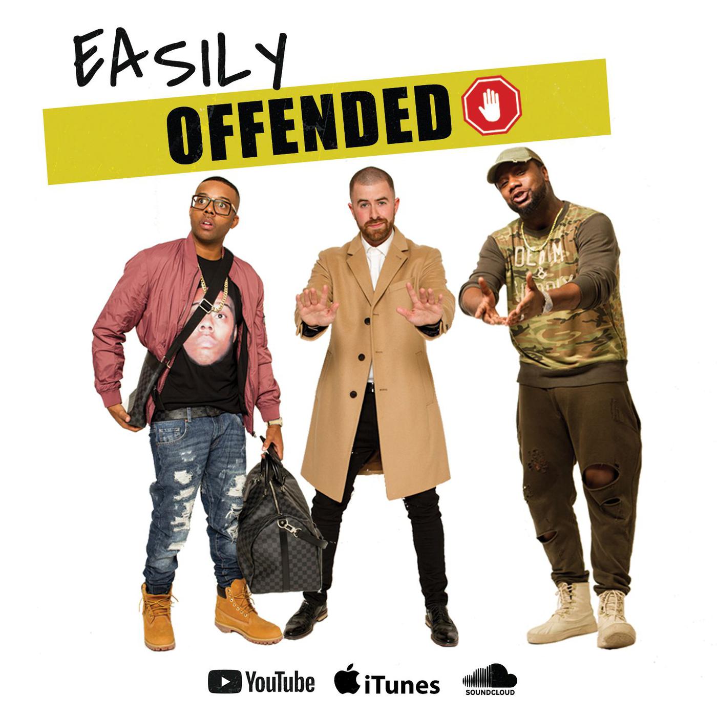 Easily Offended (podcast) - ItsBizKit, Murda Mook, Movie Matt | Listen Notes