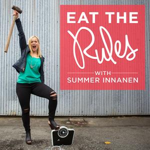 Eat the Rules with Summer Innanen