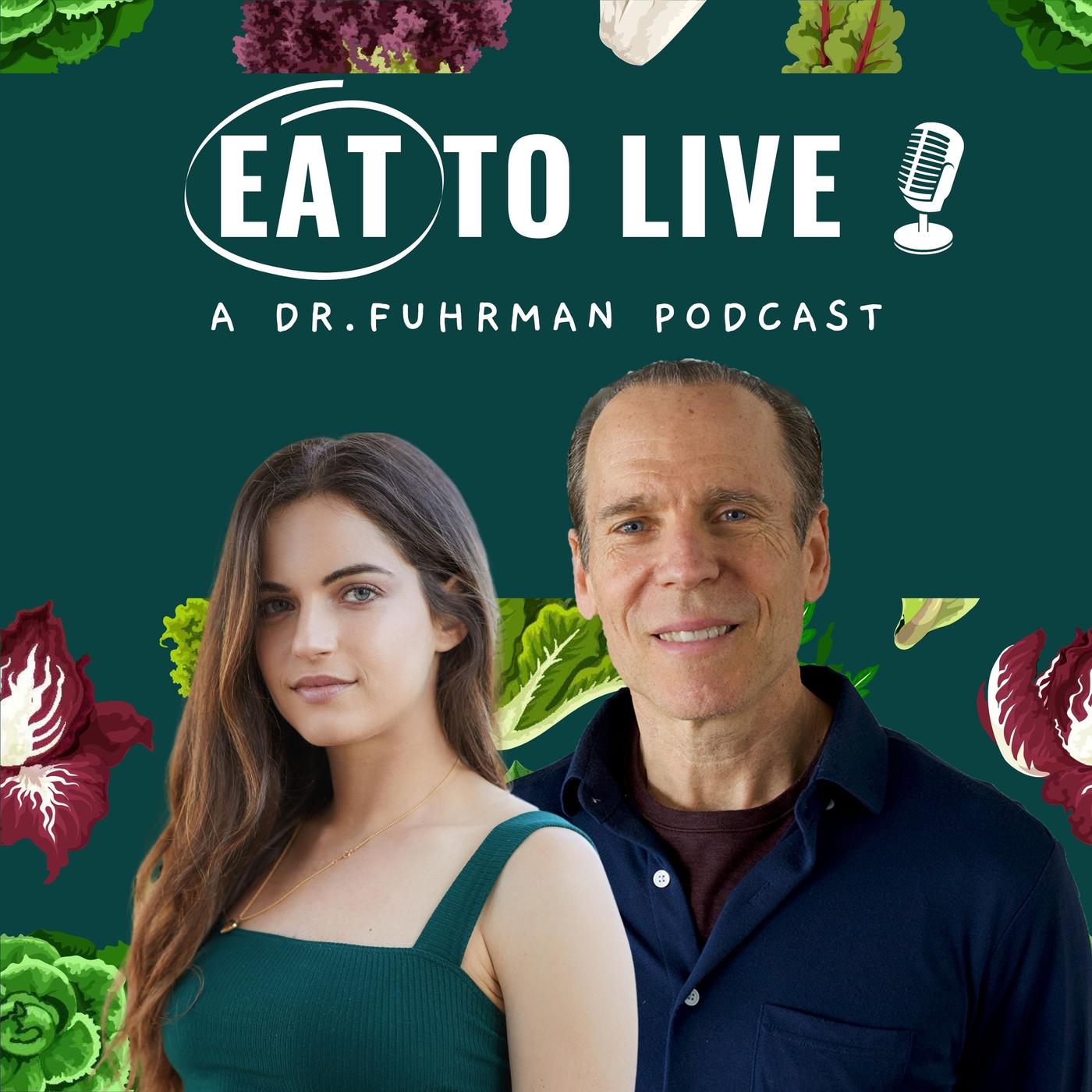 Eat to Live (podcast) Jenna Fuhrman, Dr. Fuhrman Listen Notes