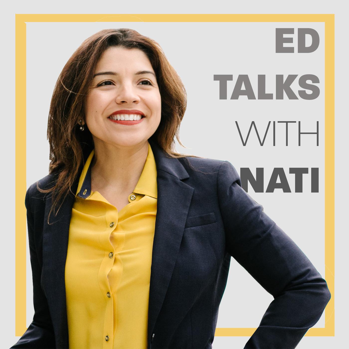 Ed talks with Nati (podcast) - Nati Rodriguez - Listen Notes