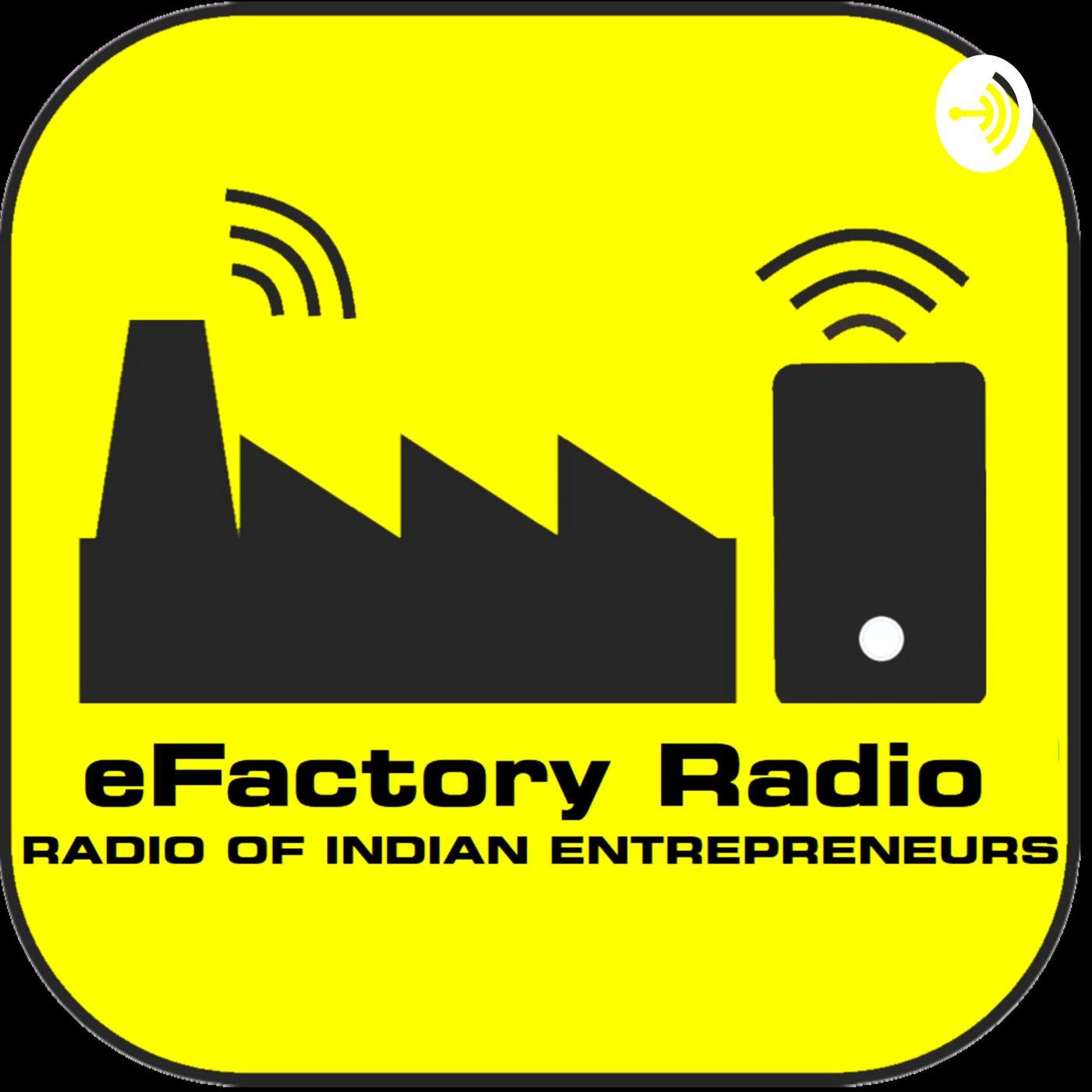 eFactory Radio - Business, Entrepreneur & Startups in INDIA