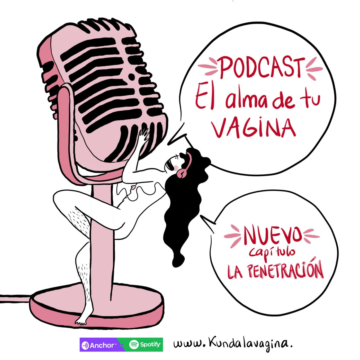 Penetración: mitos y verdades - El Alma de tu Vagina (podcast) | Listen  Notes