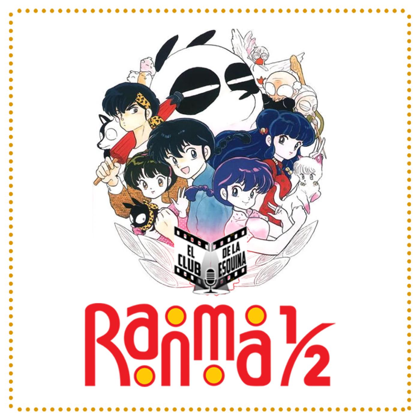 59: Ranma 1/2 - El Club de la Esquina (pódcast) | Listen Notes