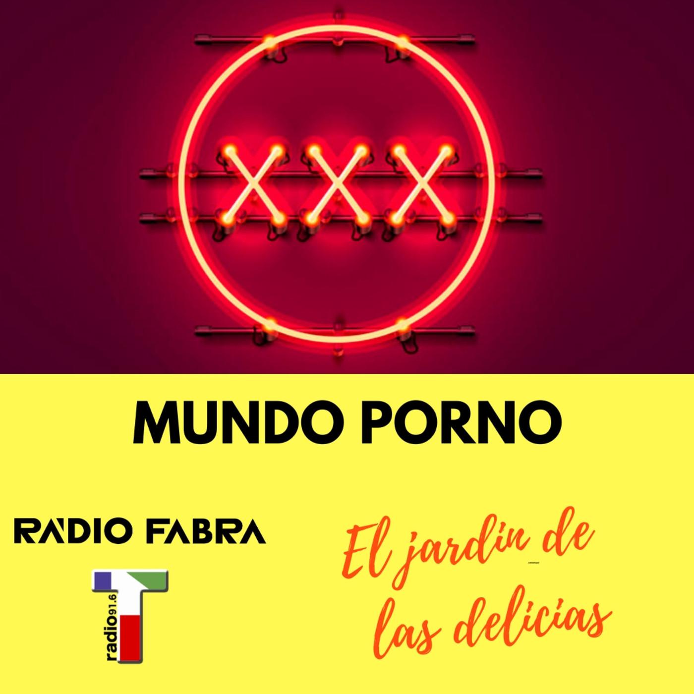 Mundo Porno - El Jardín de las Delícias (подкаст) | Listen Notes