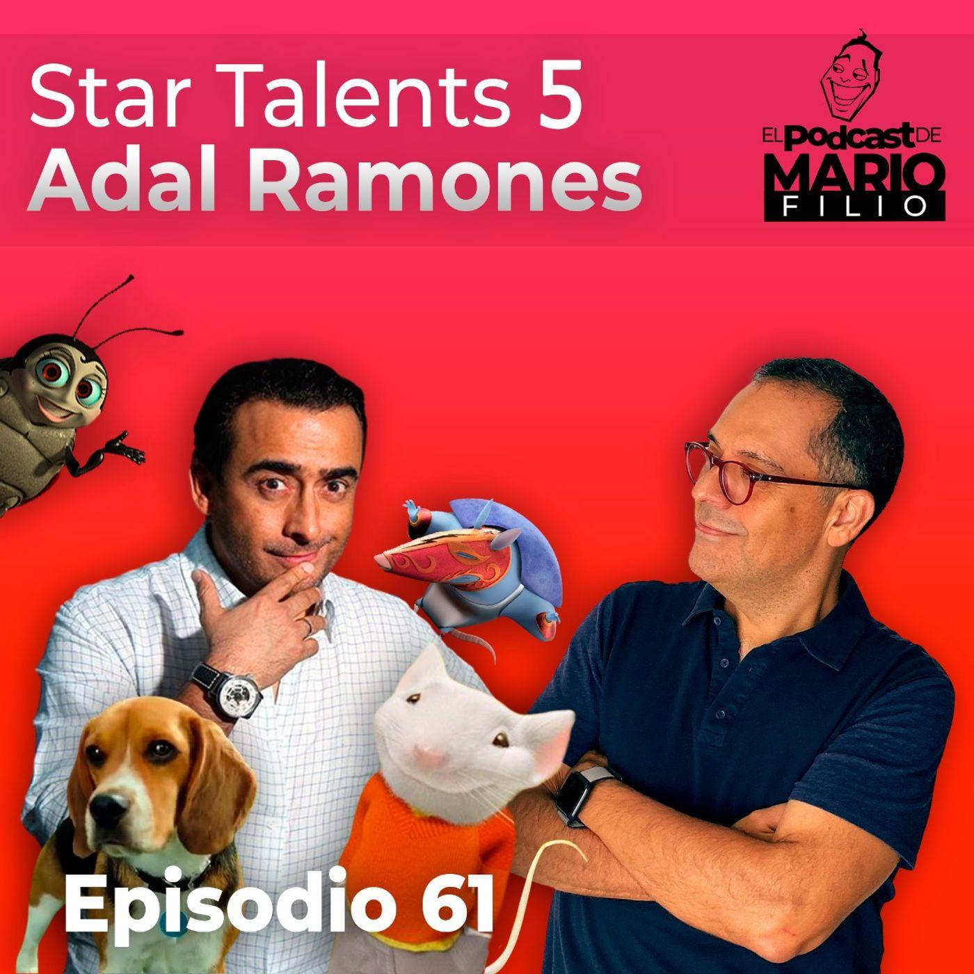 Star Talents 5 | Adal Ramones - EL PODCAST DE MARIO FILIO | Listen Notes, image size:1400x1400