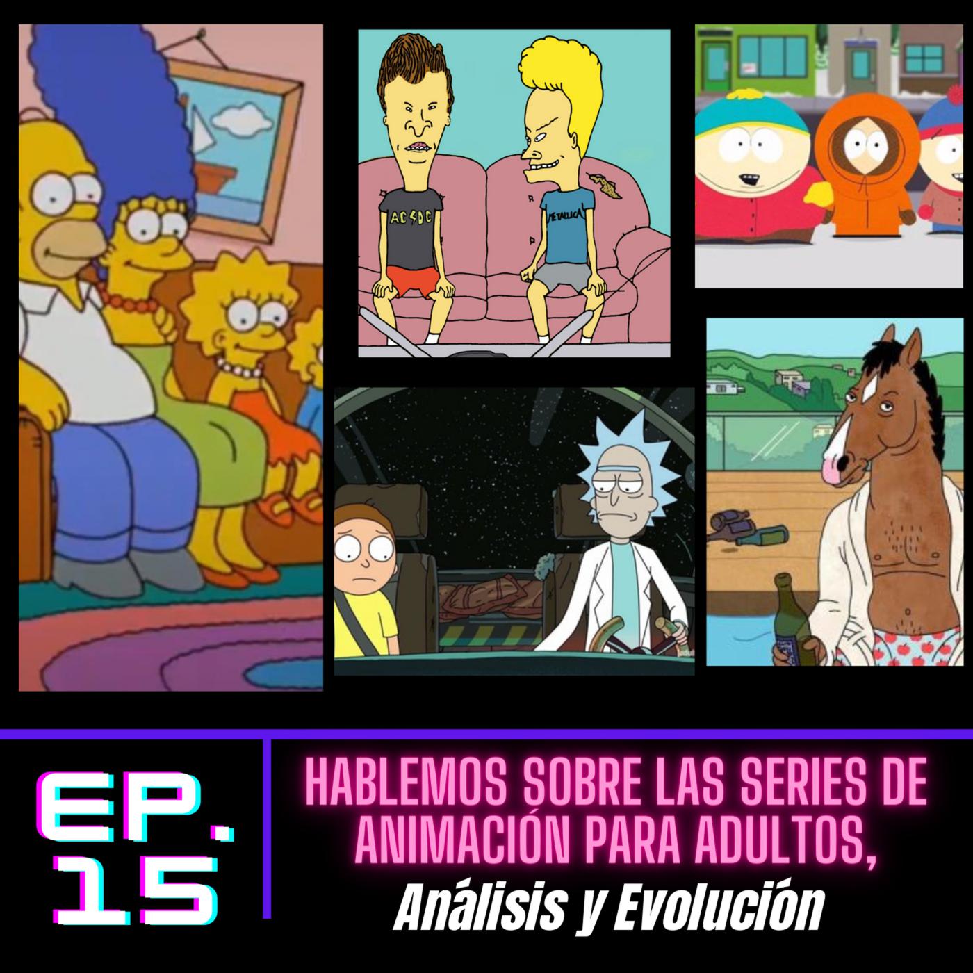 ep.15 Las series animadas para adultos, Análisis y Evolución | Listen Notes