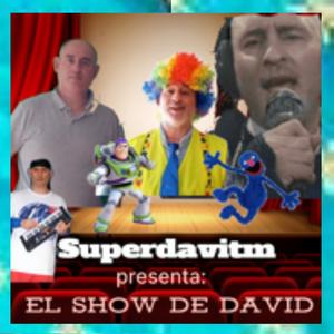"El show de David" by superdavitm