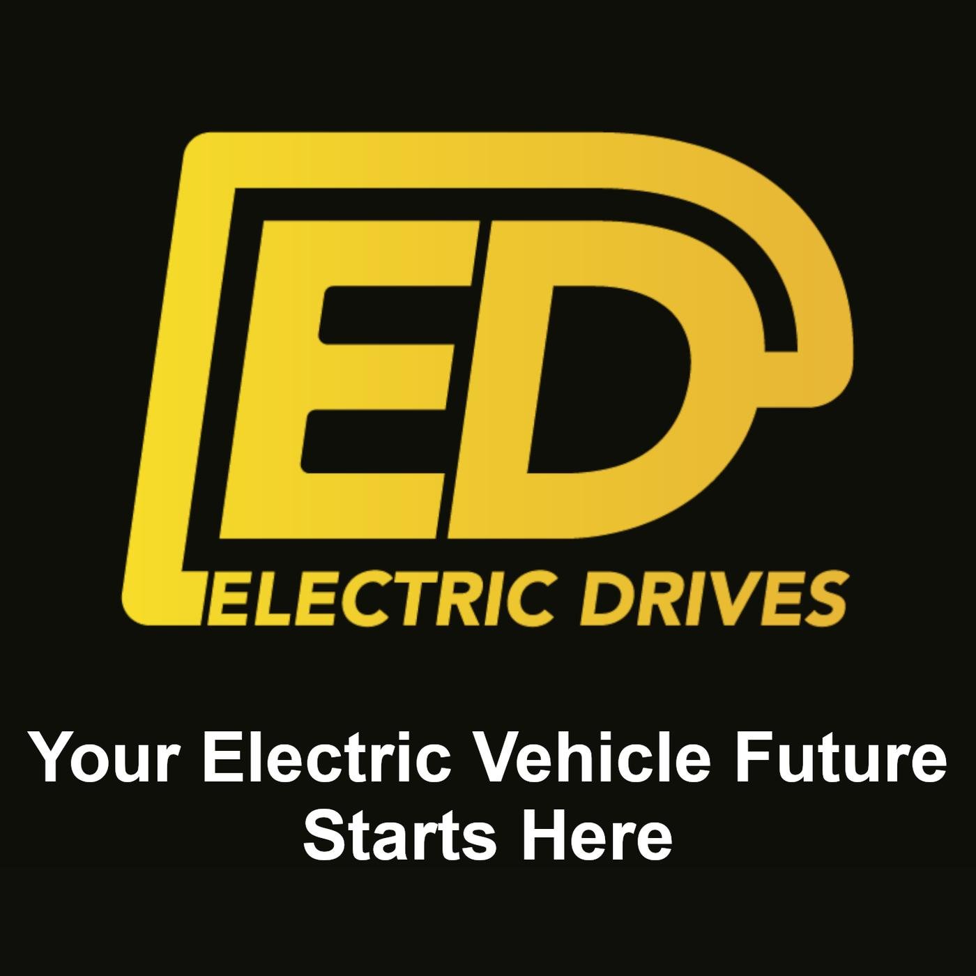 Electric Drives - Your Electric Vehicle Future Starts Here