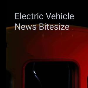 Electric Vehicle News Bitesize