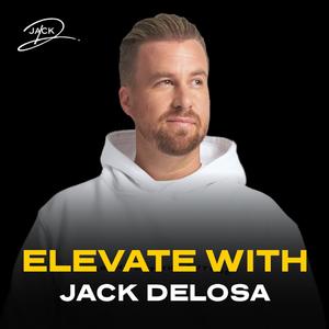 Elevate With Jack Delosa
