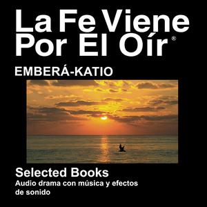 Embera Katio Biblia (dramatizada) - Embera Katio Bible (Dramatized)