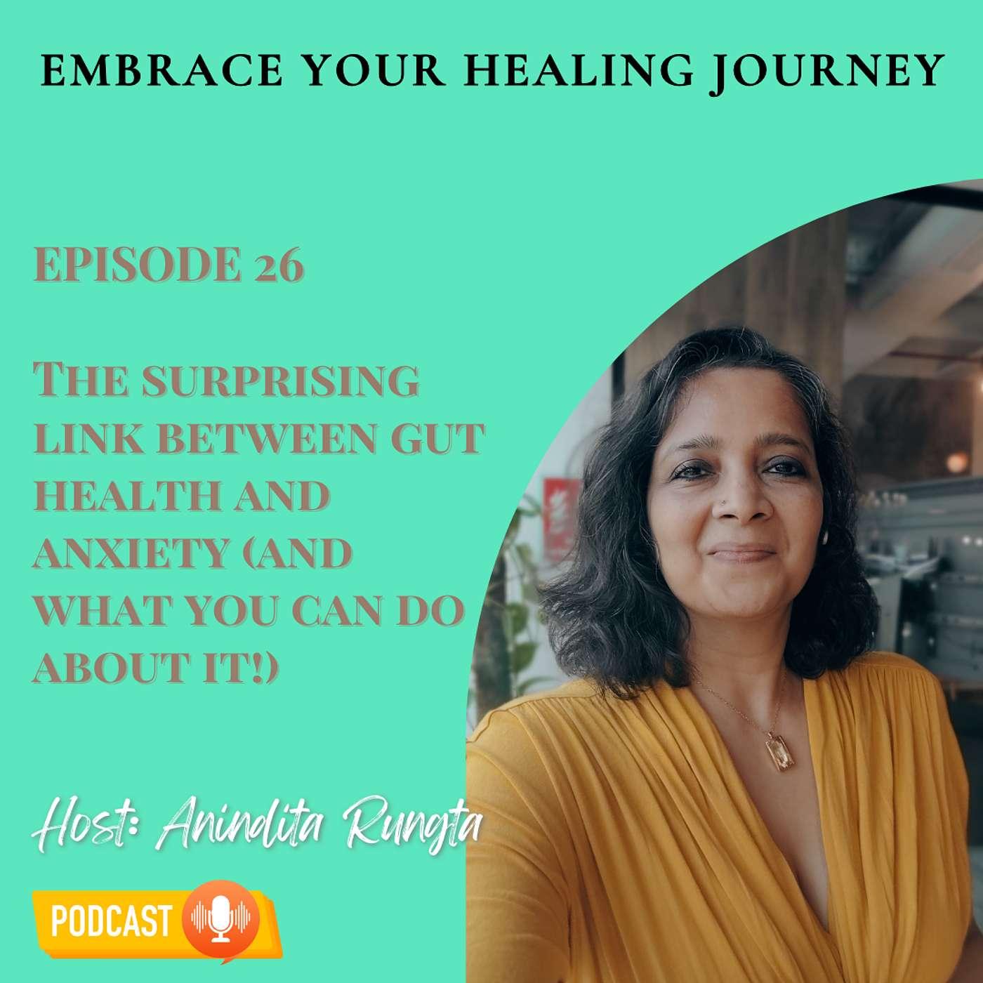 E26 | The surprising link between gut health and anxiety (and what you ...