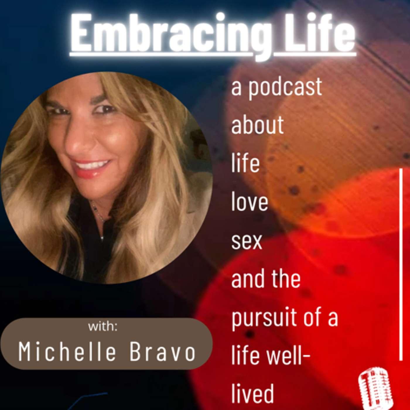 Embracing Life 101 (podcast) - Michelle Bravo | Listen Notes