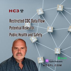 Restricted CDC Data Flow: Potential Risks for Public Health and Safety