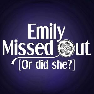 Emily Missed Out