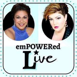 emPOWERed Live! Real People, Real Talk