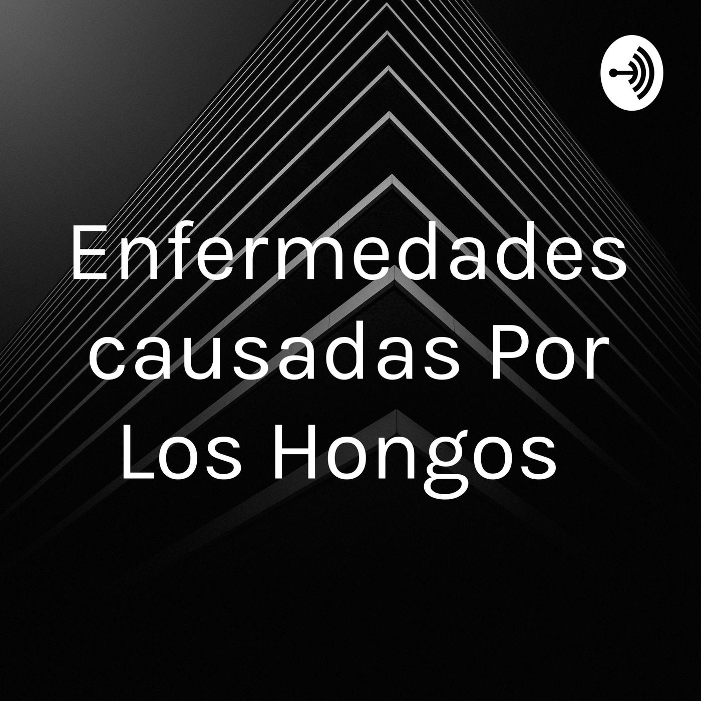 enfermedades causadas por hongos