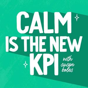 Engineering Calmer Agencies & Consulting Firms: Calm is the New KPI