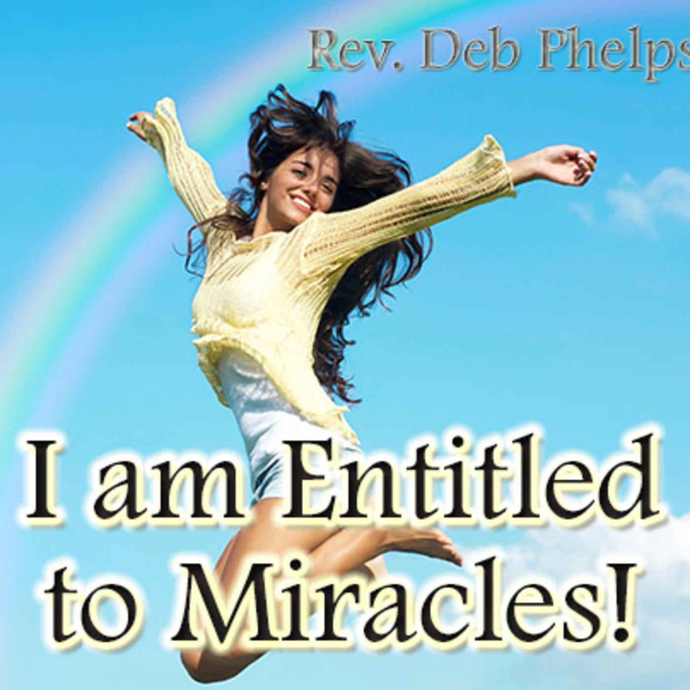 The Fear of Healing Entitled to Miracles! w/Rev. Deb Phelps (podcast) Listen Notes