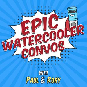 Epic Watercooler Convos