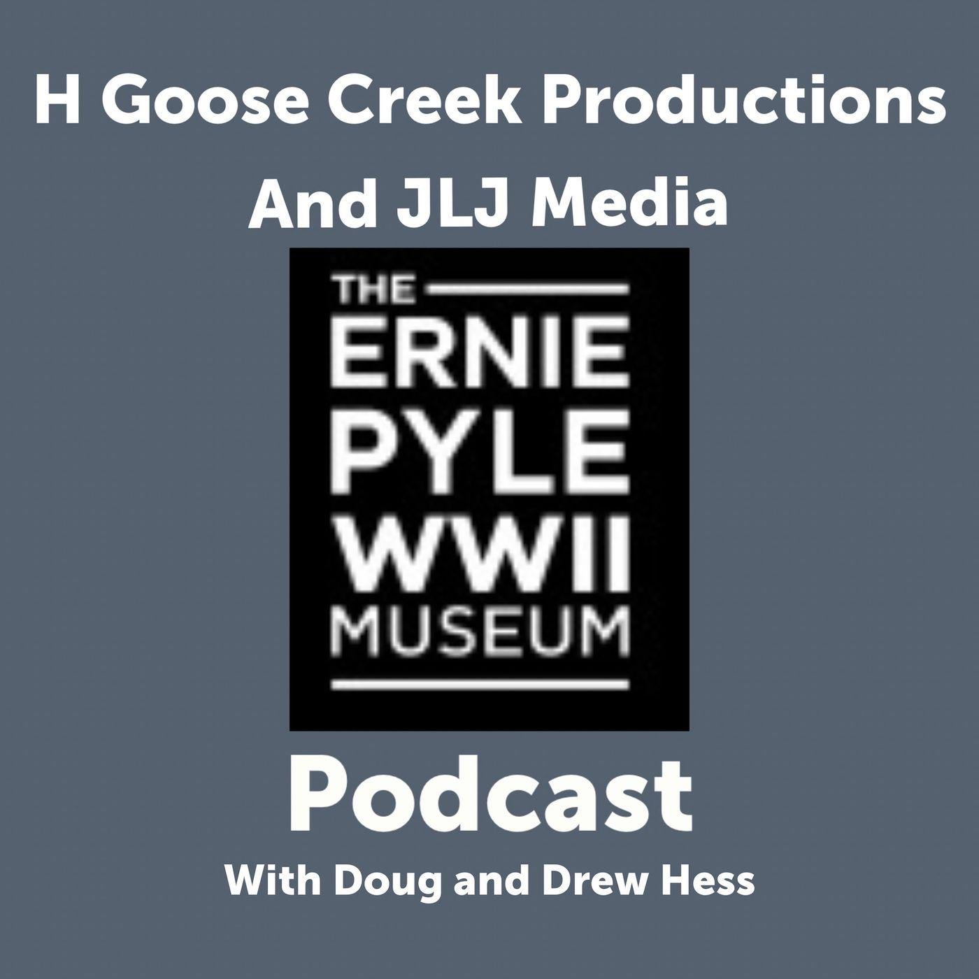 Ernie Pyle WWII Museum Podcast - JLJ Media | Listen Notes