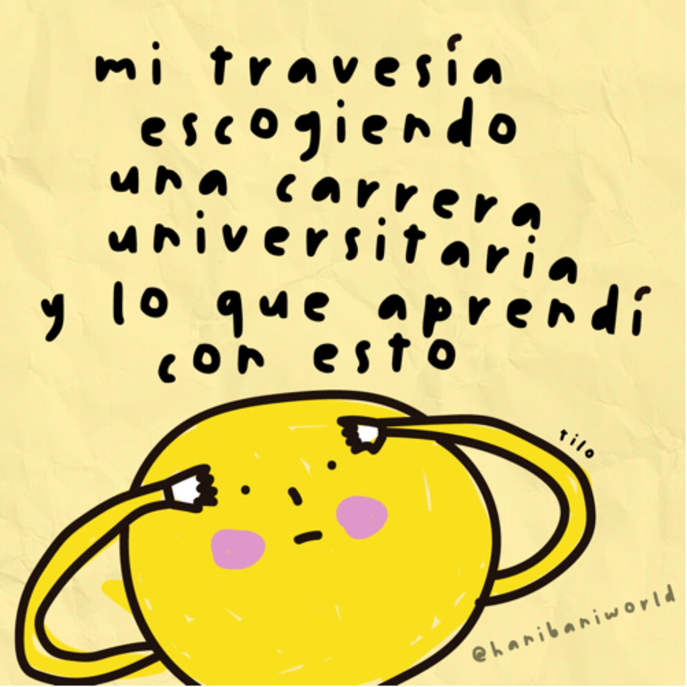 Mi travesía escogiendo una carrera universitaria y lo que aprendí / Ep. 5 |  Listen Notes, image size:1400x1400