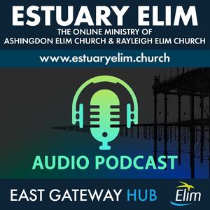 Estuary Elim Church Sermon Archive (Ashingdon, Rayleigh, Southend and Online)