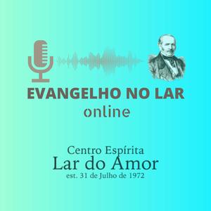 Evangelho no Lar online do Centro Espírita Lar do Amor