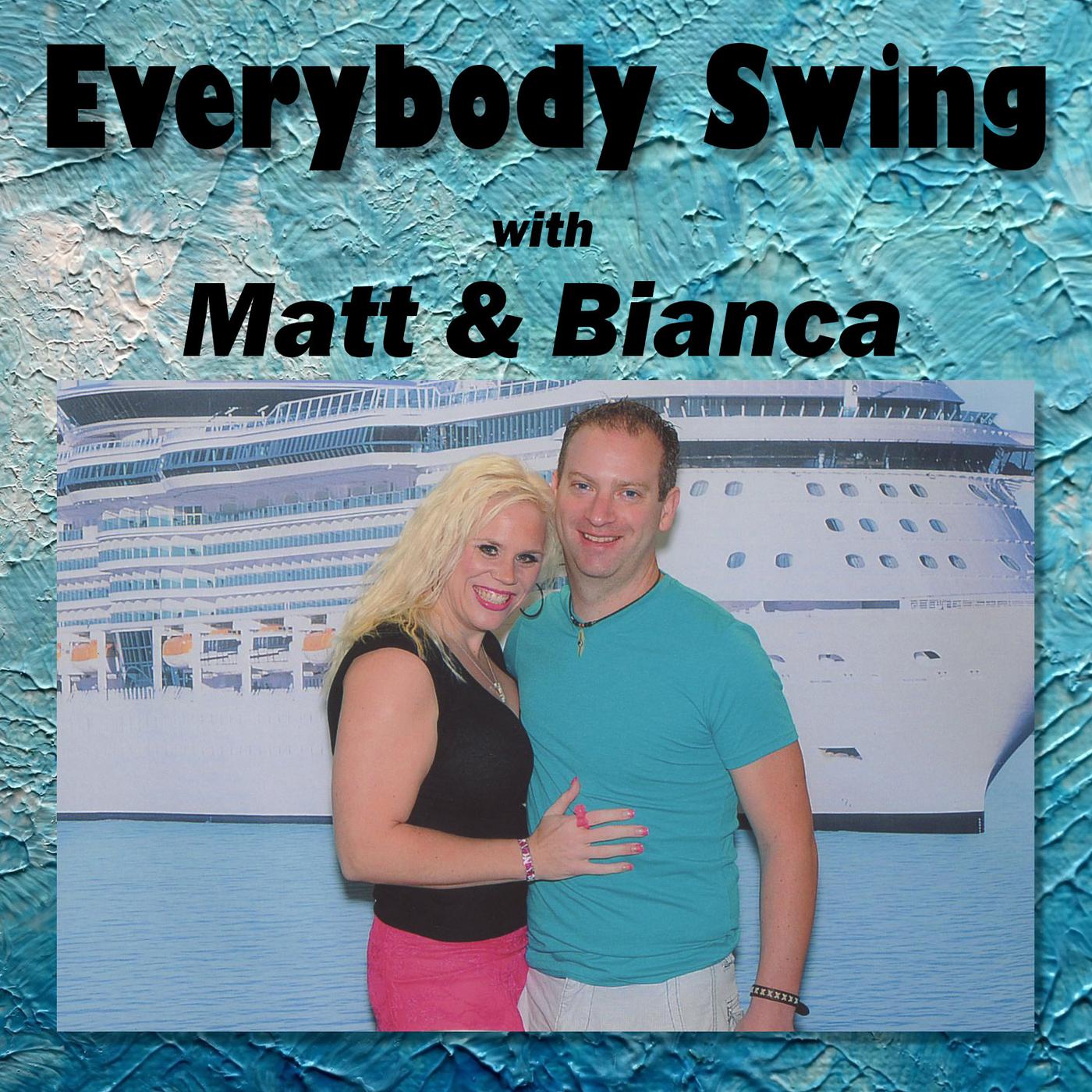 Everybody Swing (подкаст) - Matt and Bianca | Listen Notes