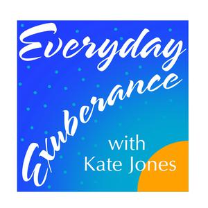 Everyday Exuberance