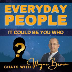 Everyday People chat with Wayne Brown