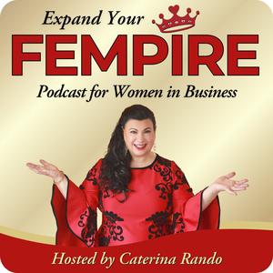 Expand Your Fempire with Caterina Rando