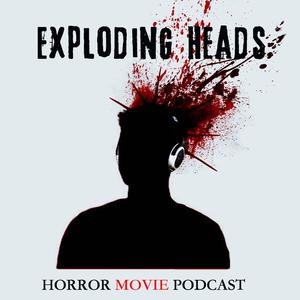 Exploding Heads Horror Podcast #50 Top 50 Slasher Spectacular