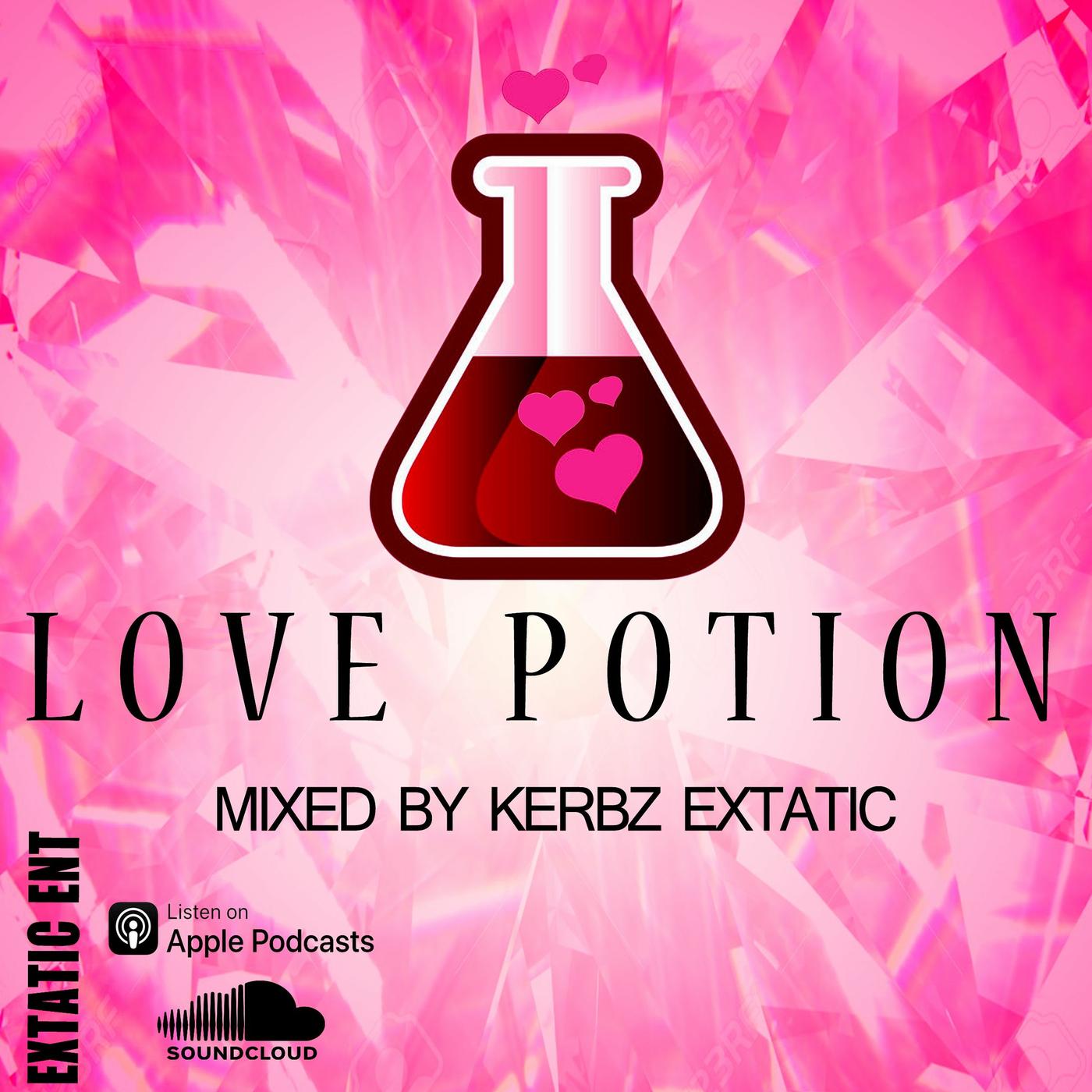 Love Potion x mixed by Kerbz Extatic - Extatic Ent. (podcast) | Listen Notes