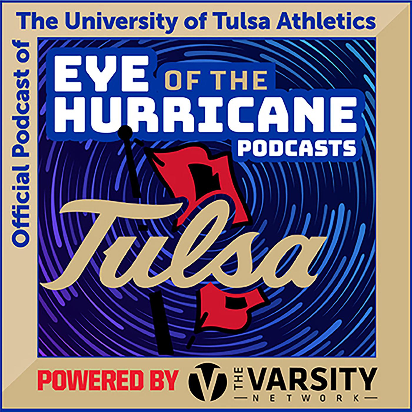 Eye of the Hurricane Podcast - The official podcast of the University of Tulsa Athletics