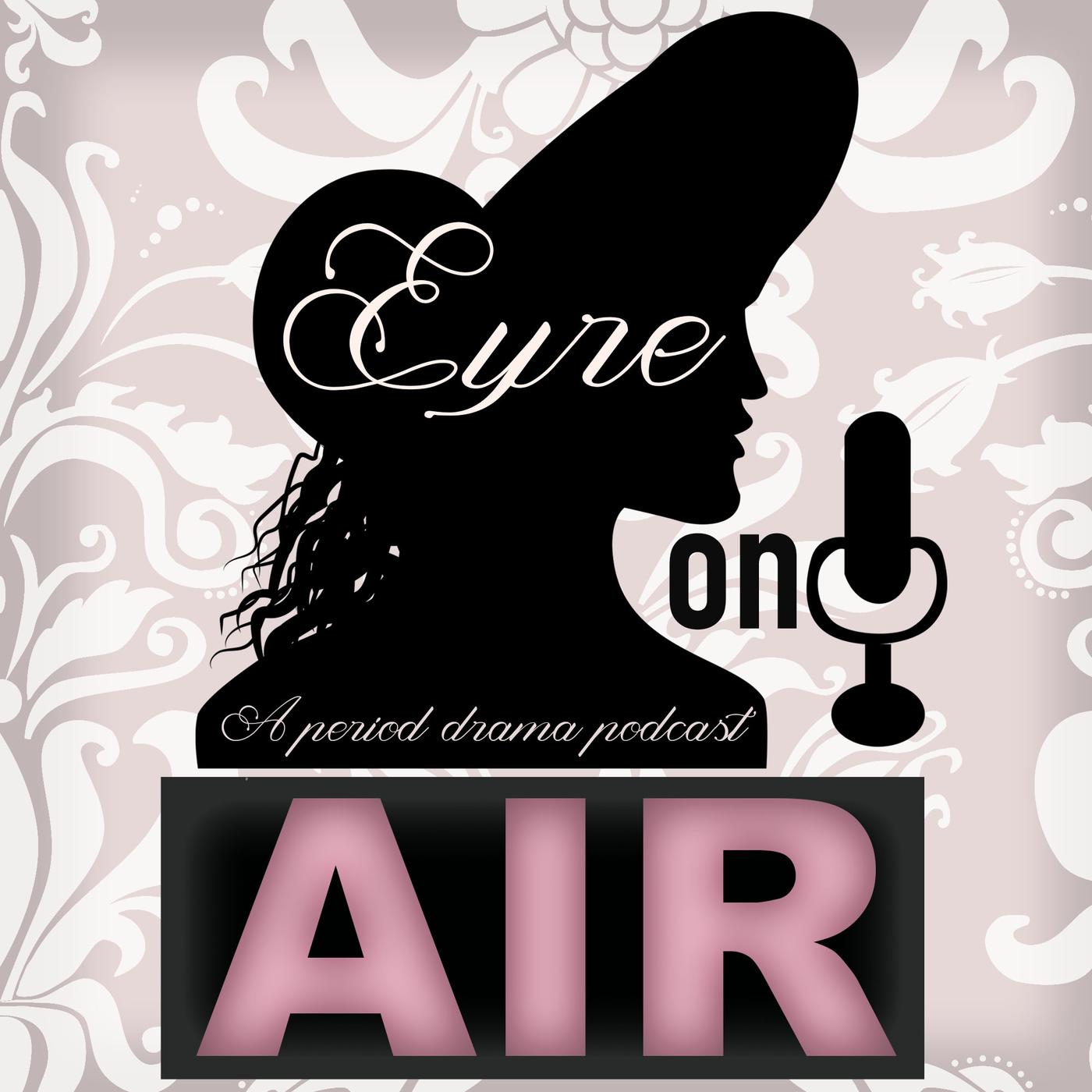 Eyre on Air (podcast) - Jennifer Delmar-Rollings, Joseph Donnelly, Kelsey  Sidwell | Listen Notes