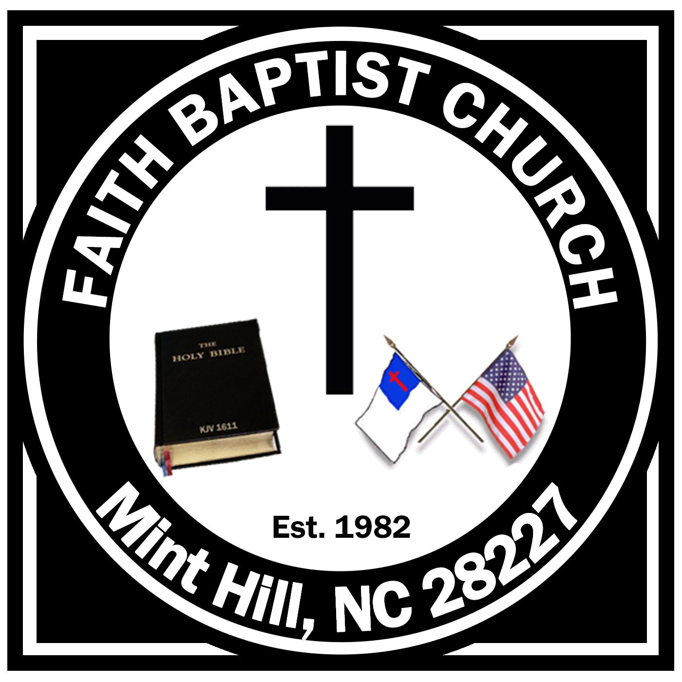 Faith Baptist Church - Mint Hill, NC (播客) - Faith Baptist Church - Mint ...