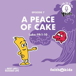 The Beatitudes #7 A Peace of Cake