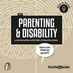 Who am I? #9 | Parenting & Disability a Conversation with Nick and Dorothy Jones