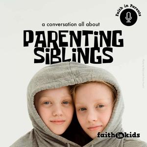 Parenting Siblings